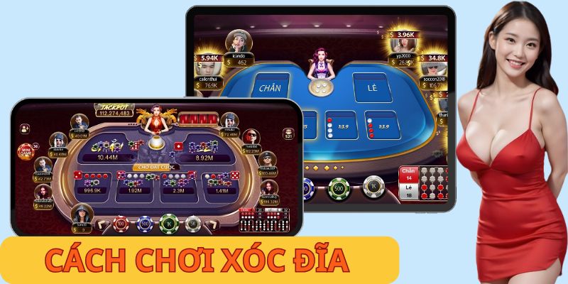 Cách Chơi Xóc Đĩa Chuẩn Xác Và Hiệu Quả Nhất Năm 2025